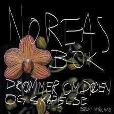 Noreas BOK: Drommer Om Doden Og Skapelse