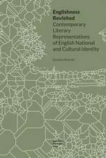 Englishness Revisited – Contemporary Literary Representations of English National and Cultural Identity