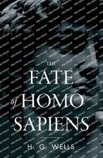 The Fate of Homo Sapiens