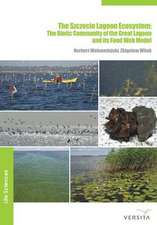 The Szczecin Lagoon Ecosystem: The Biotic Community of the Great Lagoon and its Food Web Model