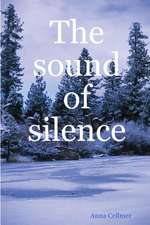 The sound of silence