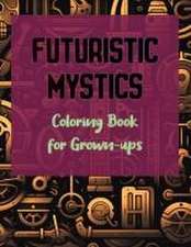 Futuristic Mystics