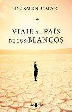 Viaje al país de los blancos