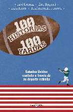 100 historias. 100 yardas