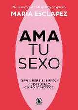 Ama tu sexo