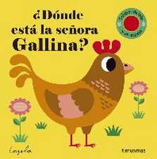 ¿Dónde está la señora gallina?