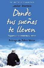 Donde tus sueños te lleven. Edición especial 5.º aniversario