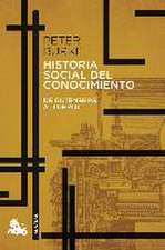 Historia social del conocimiento. De Gutenberg a Diderot