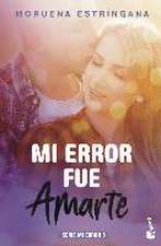 Mi error fue amarte