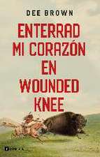 Enterrad mi corazón en Wounded Knee