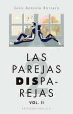 Las Parejas Disparejas II