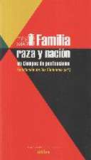 Familia, Raza Y NaciÓn En Tiempos De Posfascismo