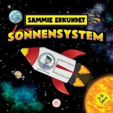 John, S: Sammie erkundet das Sonnensystem