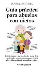 Guia Practica Para Abuelos Con Nietos