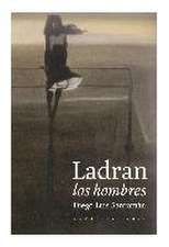 Ladran los hombres