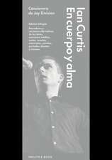 En Cuerpo Y Alma: Cancionero de Joy Division