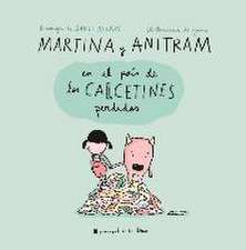 Martina Y Anitram En El País de Los Calcetines Perdidos