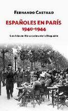 Españoles en París, 1940-1944 : constelación literaria durante la ocupación