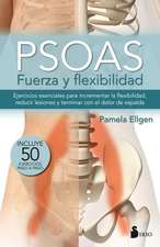 Psoas. Fuerza y Flexibilidad