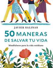 50 Maneras de Salvar Tu Vida