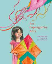 Ilay Papangonâ (Tm)NY Nofy (the Kite of Dreams)