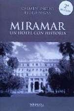 Enciso Vera, C: Miramar : un hotel con historia