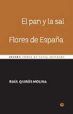 El pan y la sal. Flores de España