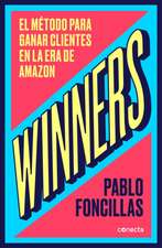 Winners: El Método Para Ganar Clientes En La Era de Amazon / (Winners: The Method to Win Customers in the Amazon Era