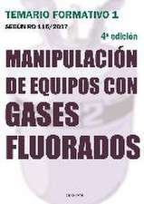 Manipulación de equipos con gases fluorados : temario formativo 1