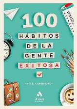 100 hábitos de la gente exitosa