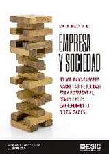 Empresa y sociedad : 50 reflexiones sobre : marketing, publicidad, ética empresarial, comunicación, emprendimiento, digitalización--