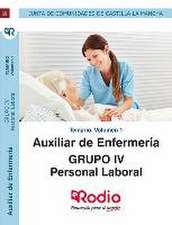 Auxiliar de Enfermería. Personal Laboral Grupo IV. Temario. Volumen 1. Junta de Comunidades de Castilla La Mancha.