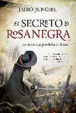 El secreto de Rosanegra : la leyenda perdida de Lezo