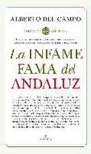 La infame fama del andaluz