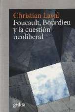 Foucault, Bourdieu y la cuestión neoliberal