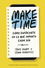 Make Time (Spanish Edition)