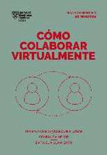 Cómo Colaborar Virtualmente (Virtual Collaboration Spanish Edition)