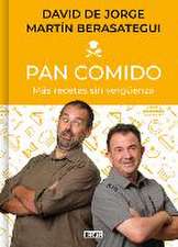 Pan Comido. Más Recetas Sin Vergüenza / It's a Piece of Cake. More Recipes Witho UT Any Shame