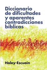 Diccionario de dificultades y aparentes contradicciones bíblicas