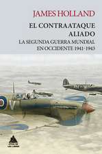 El contraataque aliado : la Segunda Guerra Mundial en Occidente, 1941-1943