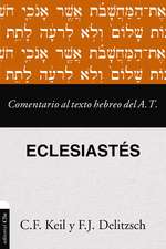 Comentario al texto hebreo del Antiguo Testamento – Eclesiastés