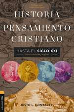 Historia del pensamiento cristiano hasta el siglo XXI: Edición actualizada y ampliada