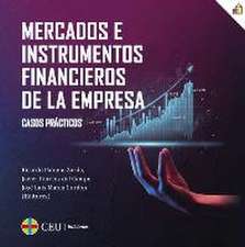 Mercados e instrumentos financieros de la empresa. Casos Prácticos