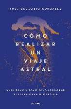 Cómo realizar un viaje astral