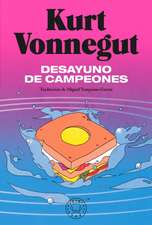 Desayuno de Campeones / Breakfast of Champions: A Novel