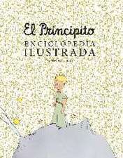 El principito. Enciclopedia ilustrada