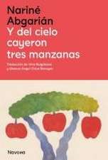 Y del Cielo Cayeron Tres Manzanas