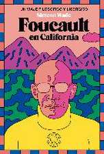 Foucault en California