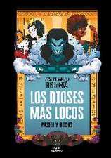 Los dioses más locos