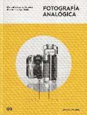 Fotografía Analógica: Manual de Consulta Para Disparar Con Película